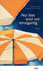Christine Avel - Nur hier sind wir einzigartig - mareverlag